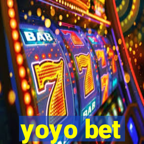 yoyo bet